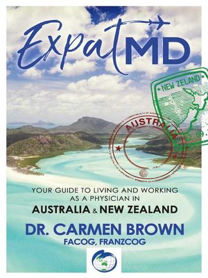 cover image of ExpatMD: Your Guide to Living and Working as a Physician in Australia and New Zealan